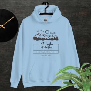 Faith can move mountains - Light Blue Unisex Hoodie